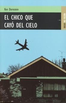 Chico que Cayó del Cielo, El "Una Historia Real"