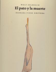 El pato y la muerte. El pato y la muerte.