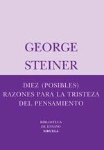 DIEZ (POSIBLES) RAZONES PARA LA TRISTEZA DEL PENSAMIENTO. 