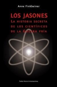 Jasones, Los "La Historia Secreta de los Científicos de la Guerra Fría"