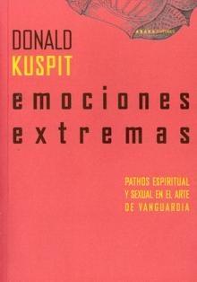 Emociones Extremas "Pathos Espiritual y Sexual en el Arte de Vanguardia"