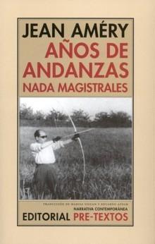 Años de Andanzas "Nada magistrales"