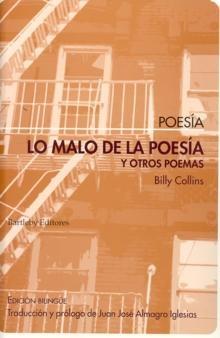 Lo Malo de la Poesía y Otros Poemas. 