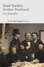 ARTHUR RIMBAUD "UNA BIOGRAFÍA"