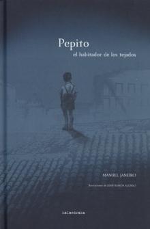 Pepito, el habitador de los tejados. 