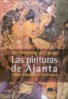 Pinturas de Ajanta, Las "Teatro de la Naturaleza en la India Clásica". 