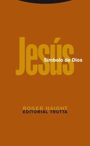 Jesús, Símbolo de Dios. 