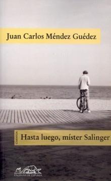 Hasta Luego, Míster Salinger