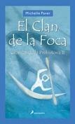 Clan de la Foca, El. Crónicas de la Prehistoria Ii