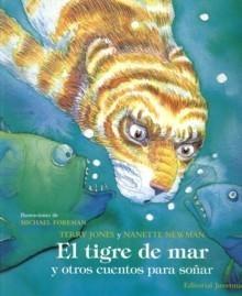 El Tigre de Mar y Otros Cuentos para Soñar