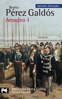 Amadeo I "Episodios Nacionales, 43 / Serie Final". 