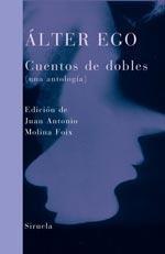 ÁLTER EGO "Cuentos de dobles (una antología)". 