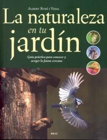 La naturaleza en tu jardín. 