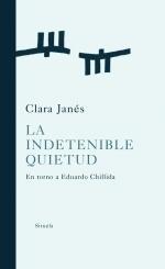 La indetenible quietud "En torno a Eduardo Chillida"