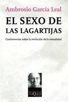 SEXO DE LAS LAGARTIJAS, EL. Controversias sobre la evolucion de la sexualidad