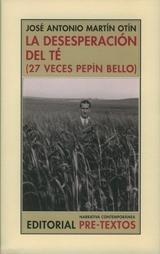 Desesperación del Té (27 Veces Pepín Bello), La. 