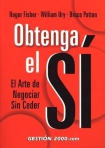 Obtenga el sí "El Arte de Negociar Sin ceder". 