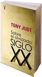 Sobre el Olvidado Siglo Xx. 