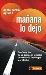 Mañana lo Dejo. Mañana lo Dejo.