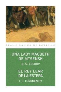 Una Lady Macbeth de Mtsensk / el Rey Lear de la Estepa