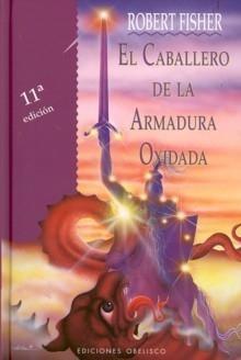 CABALLERO DE LA ARMADURA OXIDADA, EL