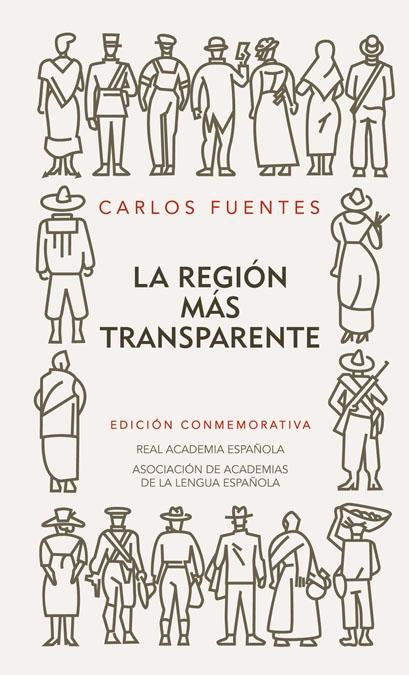 REGIÓN MÁS TRANSPARENTE, LA "Edición conmemorativa de la RAE y la ASALE"