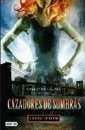 Cazadores de sombras 1 "Ciudad de Huesos"