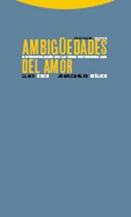 Ambigüedades del Amor. Antropologia de la Vida Cotidiana 2/2. 