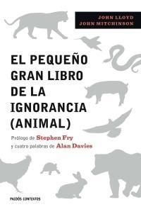 Pequeño Gran Libro de la Ignorancia ( Animal ). 