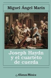 Joseph Haydn y el Cuarteto de Cuerda. 