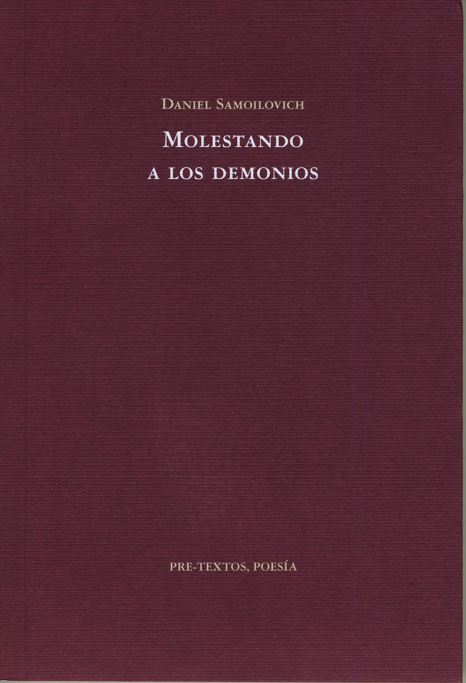 Molestando a los Demonios. 