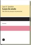 Leyes de Miedo. mas Allá del Principio de Precaucion