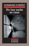 No Hay Nadie en Casa. 