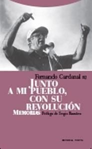 Junto a mi Pueblo, con su Revolucion. Memorias. 