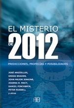 Misterio de 2012, El "Predicciones, Profecías y Posibilidades". 