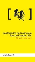 Los Forzados de la Carretera. Tour de Francia 1924