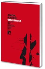 Amor, Razón, Violencia. 