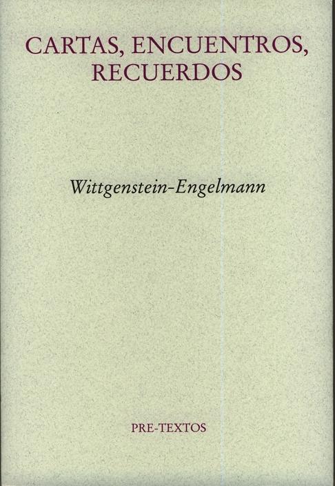 Cartas Encuentros Recuerdos Wittgenstein-Engelmann