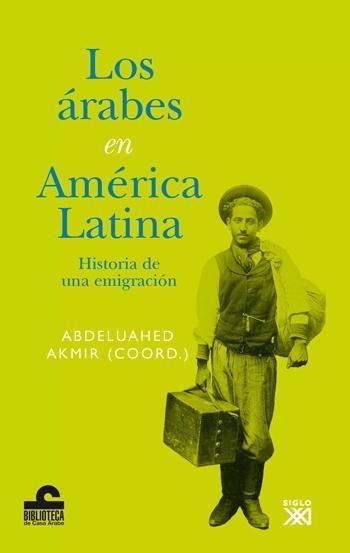 Árabes en América Latina, Los "Historia de una Emigración"