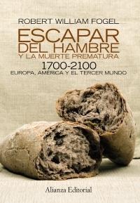 Escapar del Hambre y la Muerte Prematura, 1700-2100 "Europa, América y el Tercer Mundo"