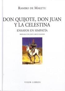 Don Quijote, Don Juan y la Celestina "Ensayos en Simpatía". 