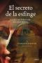 Secreto de la Esfinge y Otros Misterios del Antiguo Egipto, El. 