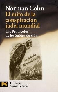 Mito de la Conspiración Judía Mundial, El. "Los Protocolos de los Sabios de Sión" "Los Protocolos de los Sabios de Sión". 