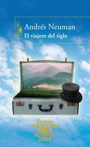 Viajero del Siglo, el  ( Premio Alfaguara 2009)