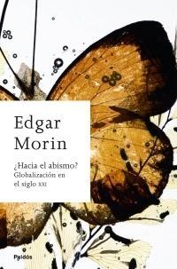 ¿Hacia el Abismo? "Globalización en el Siglo Xxi". 