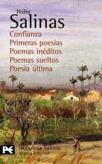 Confianza. Primeras Poesías. Poemas Inéditos. Poemas Sueltos. Poesía Última "(Poesías Completas, 6)"