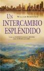 Intercambio Espléndido, Un "Cómo el Comercio Modeló el Mundo desde Sumeria hasta Hoy"