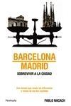 Barcelona-Madrid "Sobrevivir a la Ciudad". 