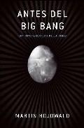 Antes del Big Bang "Una Historia Completa del Universo"