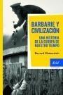 Barbarie y Civilización "Una Historia de la Europa de nuestro Tiempo". 